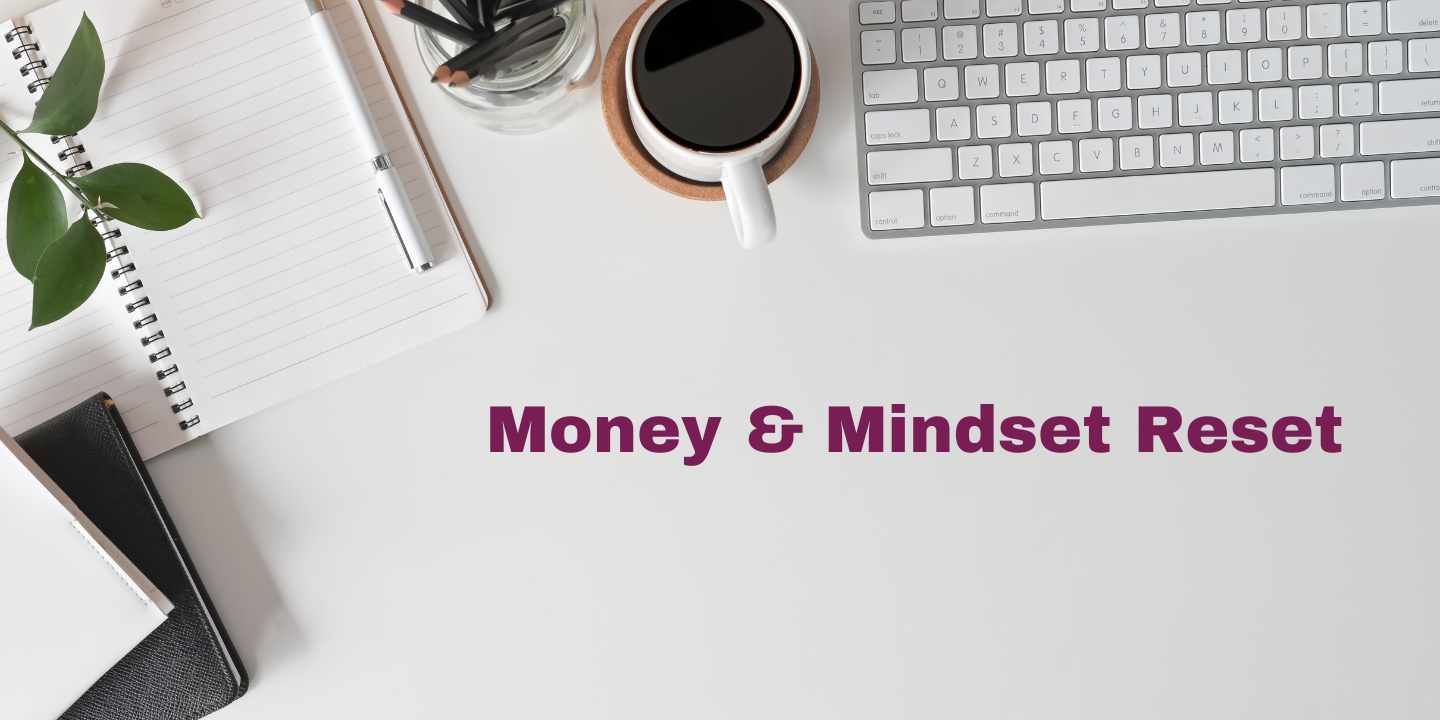 money and mindset reset